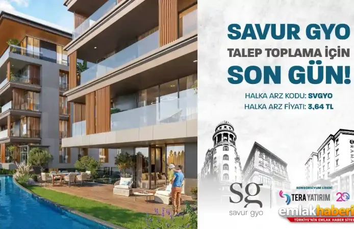 Savur Gyo (Svgyo) Halka Arzında Talep Toplamada Son Gün