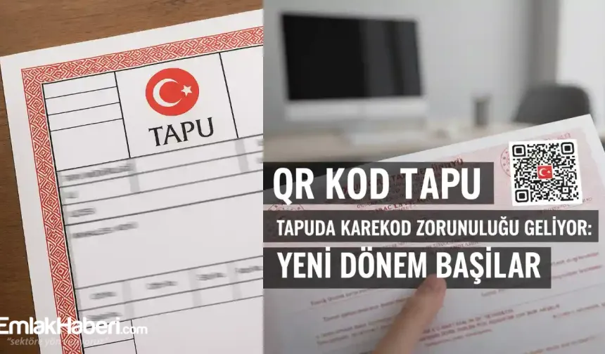 Tapuda Karekod Zorunluluğu Geliyor: Yeni Dönem Başlıyor