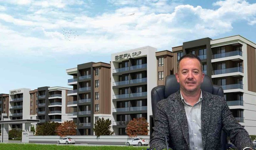 Sefa Grup İnşaat’tan Ankara’da 2 milyar liralık yeni konut yatırımı