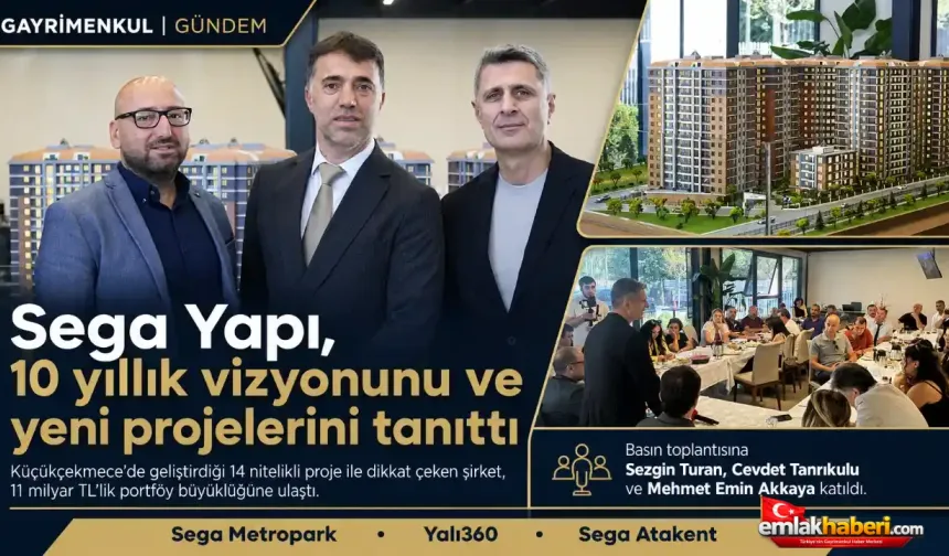 Sega Yapı, Sega Metropark, Yalı360 ve Sega Atakent’i Tanıttı