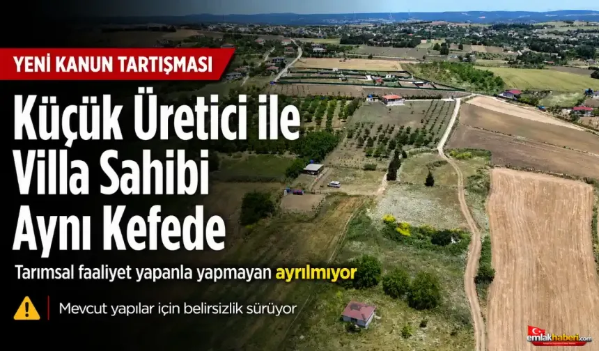 Tarla Üzerine Kaçak Yapı Yapanlar İçin Kritik Uyarı