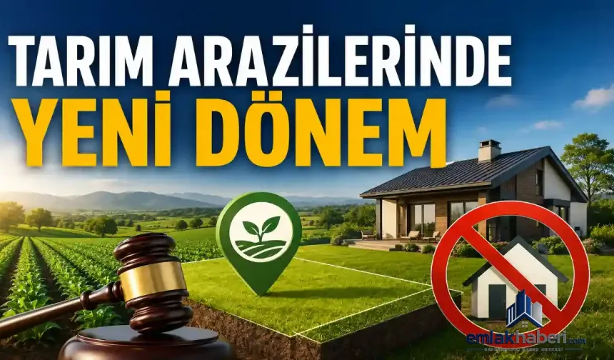 Tarım Arazilerinde Bölünme ve Yapılaşmaya Yeni Sınırlar