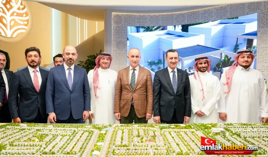 Türkiye'nin Gayrimenkul Vizyonu Suudi Arabistan'da Güçleniyor