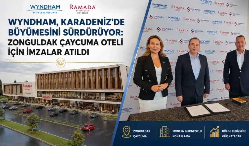 Wyndham, Zonguldak Çaycuma oteli için imzalar atıldı
