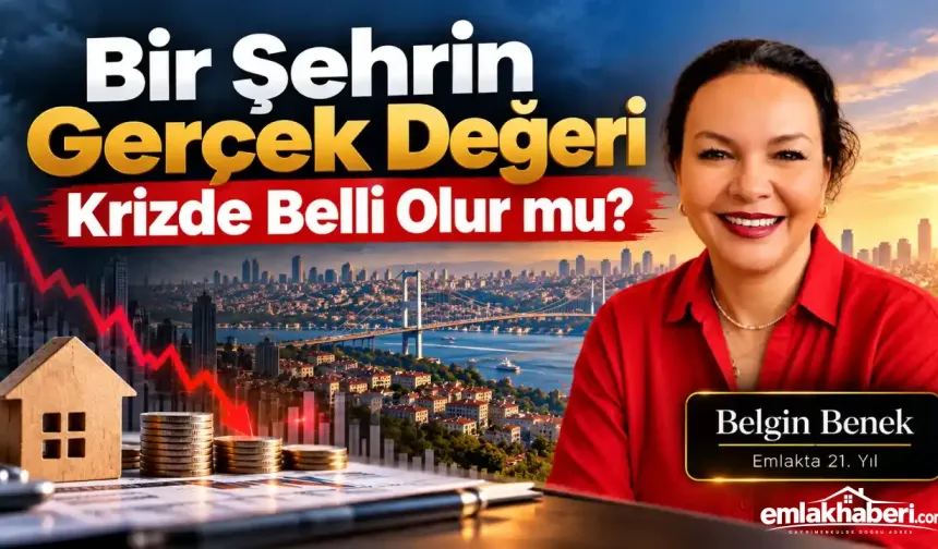 Bir Şehrin Gerçek Değeri Krizde Belli Olur mu?