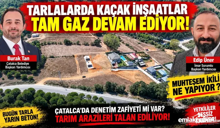Çatalca’da İmar Alarmı! Tarlalar Yapılaşmanın Baskısı Altında