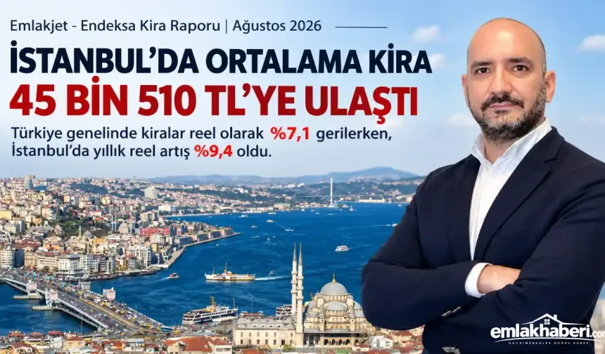 İstanbul’da Kiralar Rekor Seviyede: Ortalama Kira 45 Bin 510 TL