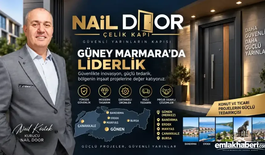 Nail Door Çelik Kapı, Güney Marmara’da Tedarik Gücünü Büyütüyor