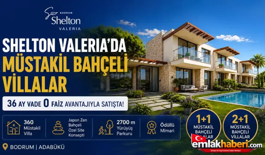 Shelton Valeria’da müstakil bahçeli villalar 36 ay vade ve 0 faiz avantajıyla satışta