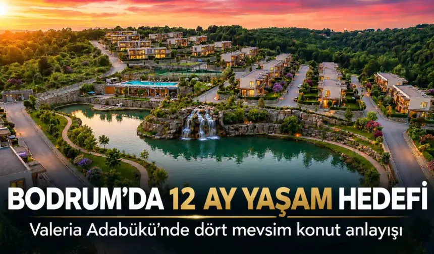 Valeria Adabükü ile Bodrum’da 12 Ay Yaşam Hedefi