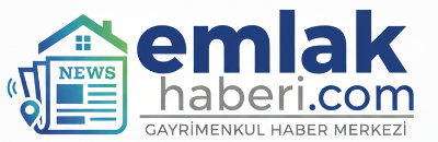 Emlak Haberleri | Yeni Konut Projeleri, Güncel Son Dakika Haberler Emlakhaberi.com