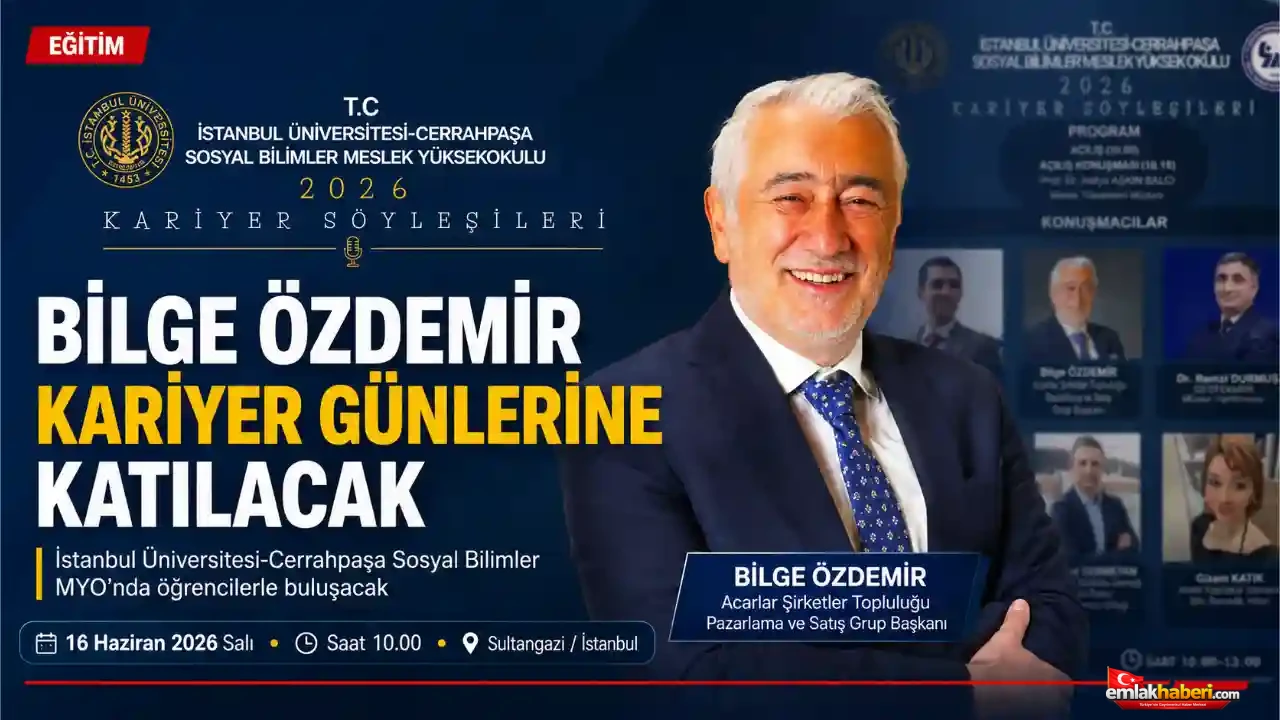 Bilge Özdemir, İstanbul Üniversitesi-Cerrahpaşa Kariyer Günleri’ne Katılacak