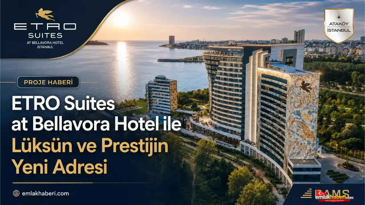 ETRO Suites at Bellavora Hotel ile Lüksün ve Prestijin Yeni Adresi
