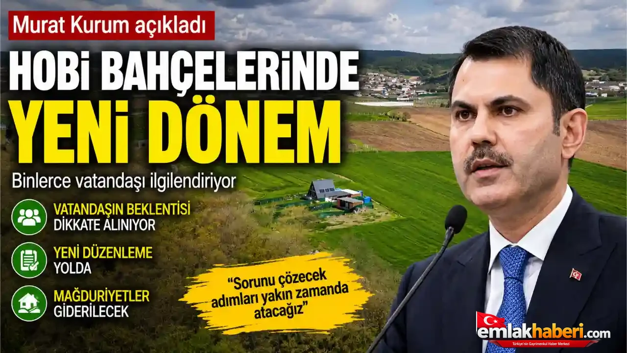 Hobi Bahçelerinde Düğüm Çözülüyor! Murat Kurum Tarih Verdi