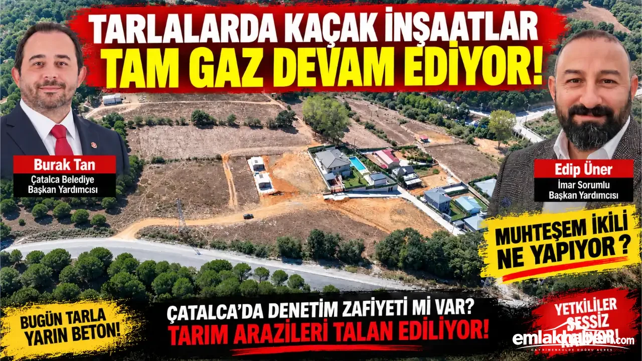 Çatalca’da İmar Alarmı! Tarlalar Yapılaşmanın Baskısı Altında