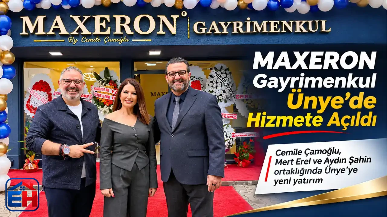 MAXERON Gayrimenkul, Ünye’de Kapılarını Açtı