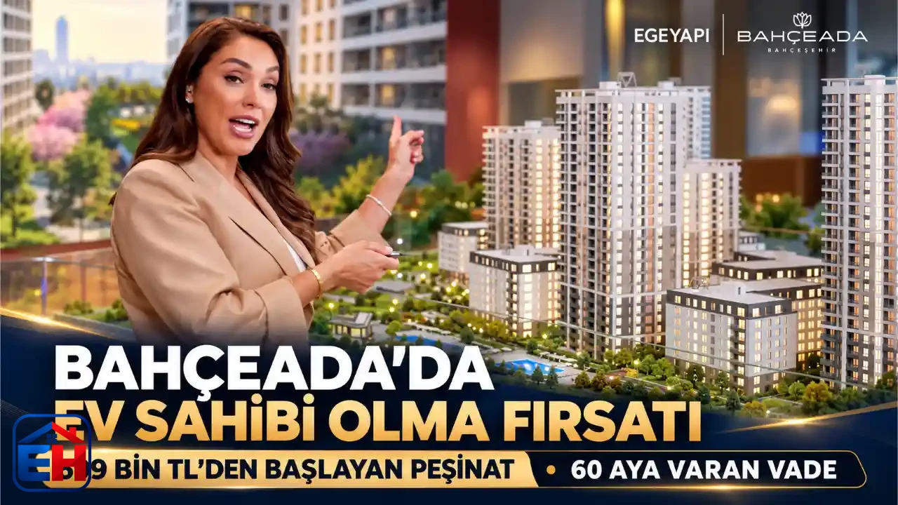 Ege Yapı’dan Bahçeşehir’de Ev Sahibi Olmayı Kolaylaştıran Bahçeada Kampanyası