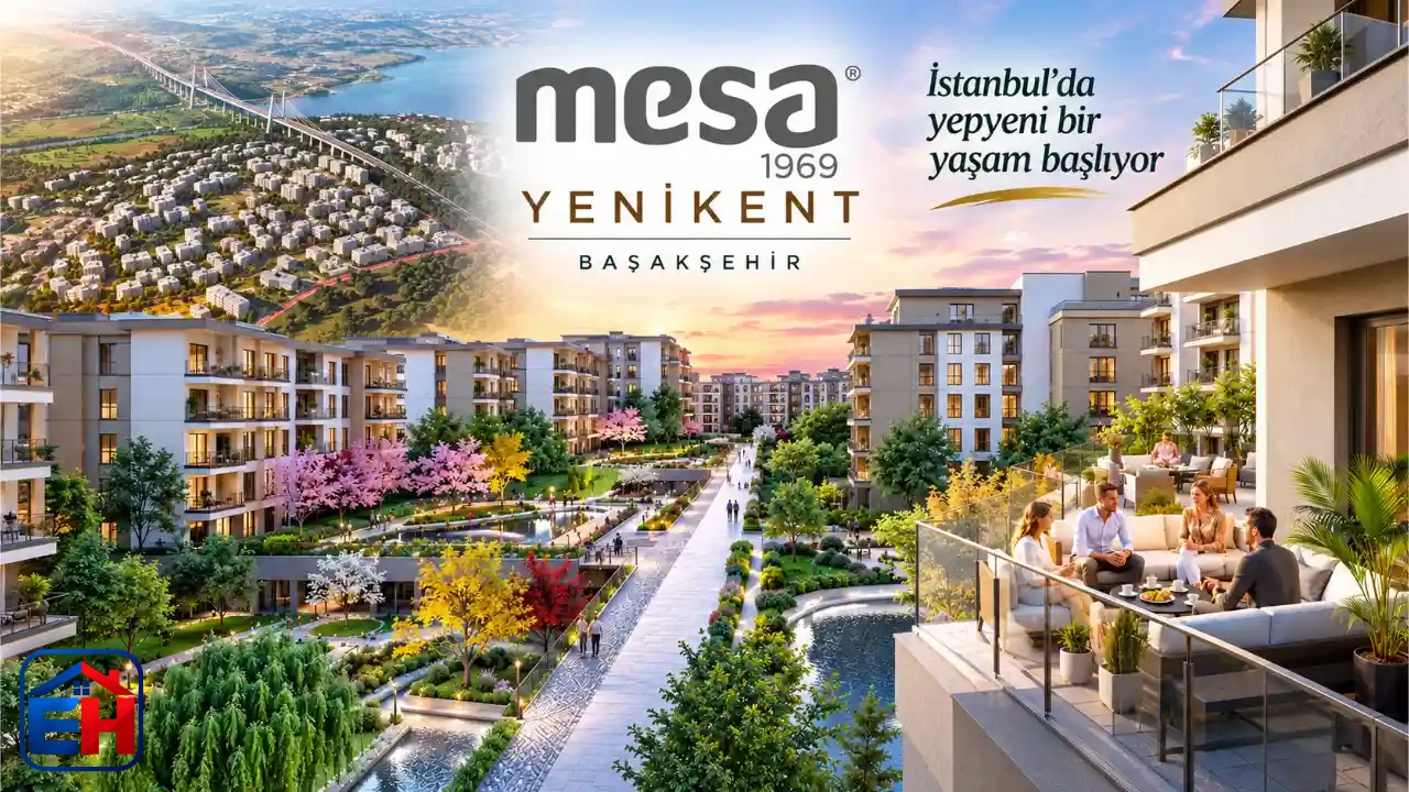 Mesa Yenikent Başakşehir Fiyatları 2026: Teslim Tarihi ve Proje Detayları